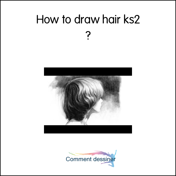 How to draw hair ks2
